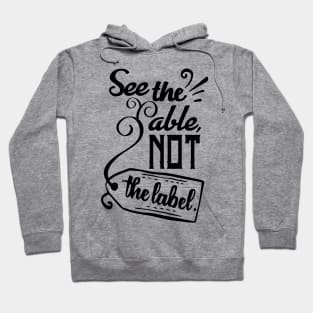 'See The Able Not The Label' Autism Awareness Shirt Hoodie